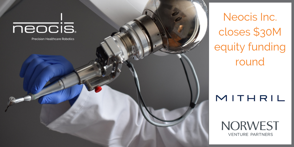 Neocis Inc. Closes $30M Equity Funding Round
